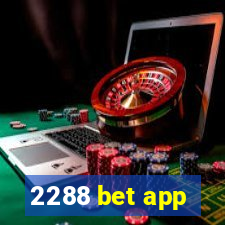 2288 bet app